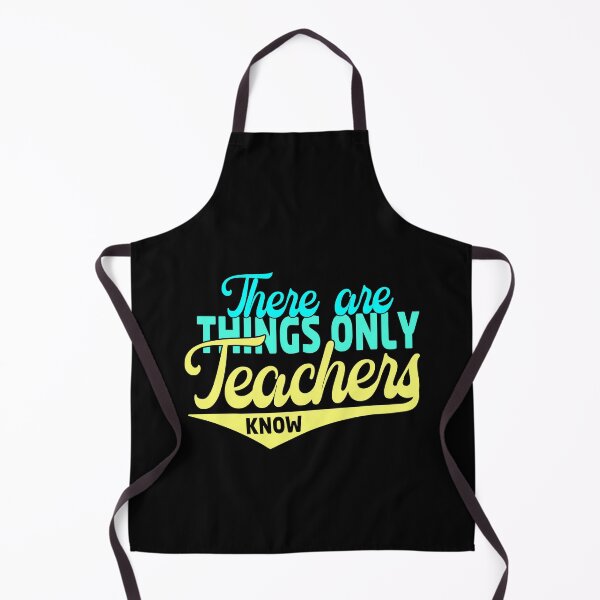 Item preview, There Are Things Only Teachers Know designed and sold by tw2us.