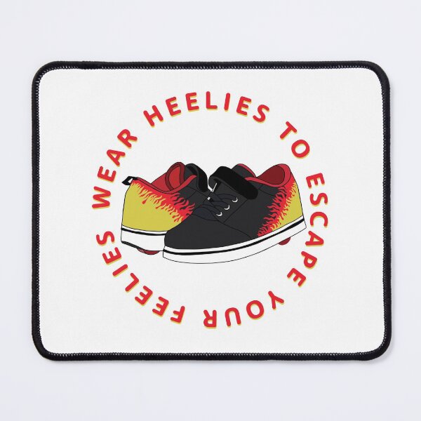 Item preview, wear heelies to escape your feelies designed and sold by whosethatgirl-.