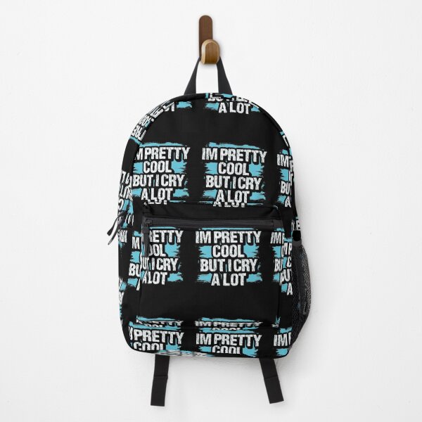 Item preview, I'm Pretty Cool But I Cry A Lot, Pretending Quotes Emotional People designed and sold by Merchking1.
