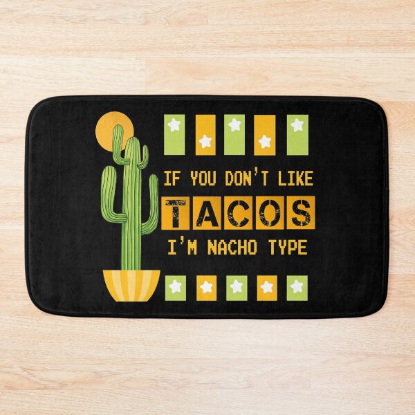 Item preview, Cinco de Mayo Cactus, If You Dont Like Tacos Im Nacho Type,  Cinco De Mayo Lets Fiesta designed and sold by Merchking1.