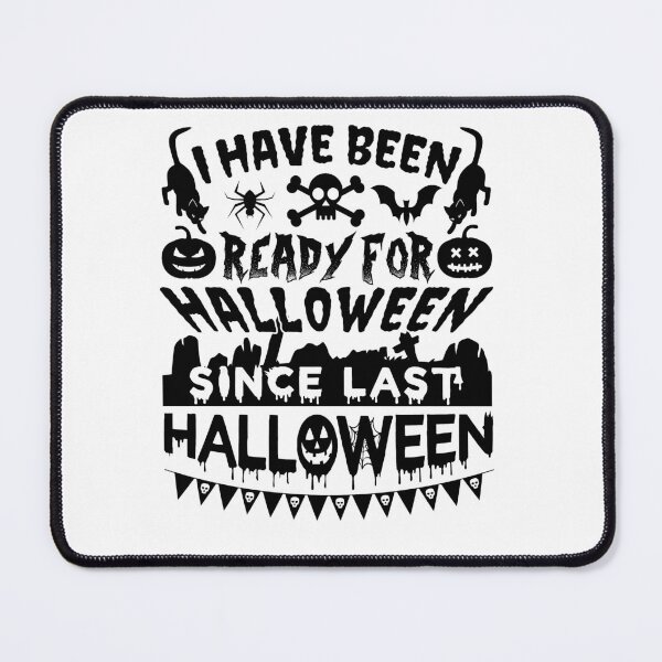 Item preview, Ready For Halloween Since Last Halloween | Funny Halloween Love designed and sold by GravitiTees.