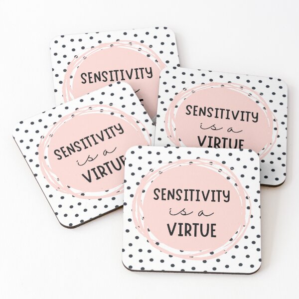 Item preview, Quote Sensitivity is a Virtue designed and sold by Schka.