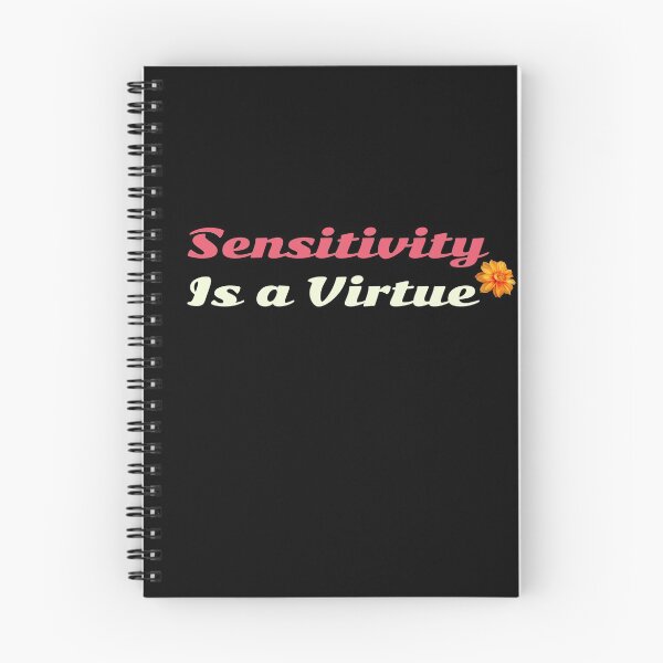 Item preview, Sensitivity Is A Virtue designed and sold by EddMen.