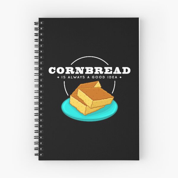 Item preview, Cornbread Is Always A Good Idea Southern Foodie graphic designed and sold by jakehughes2015.