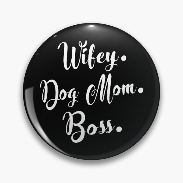 Item preview, Wifey Dog Mom Boss designed and sold by Merchking1.