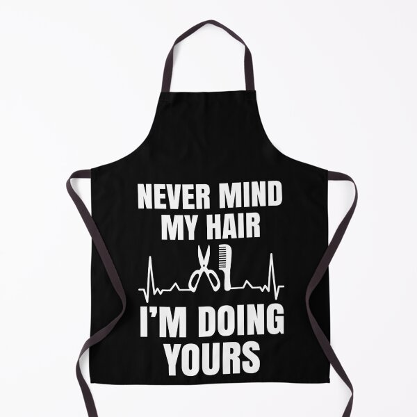 Item preview, Never Mind My Hair Im Doing Yours, I'm A Beautician Beauty Expert, Cosmetology designed and sold by Merchking1.
