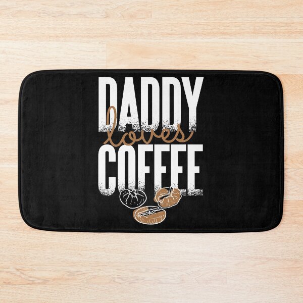 Item preview, Daddy Loves Coffee  Fathers Day Coffee Roasted Beans, Caffeine Addict Drinker designed and sold by Merchking1.