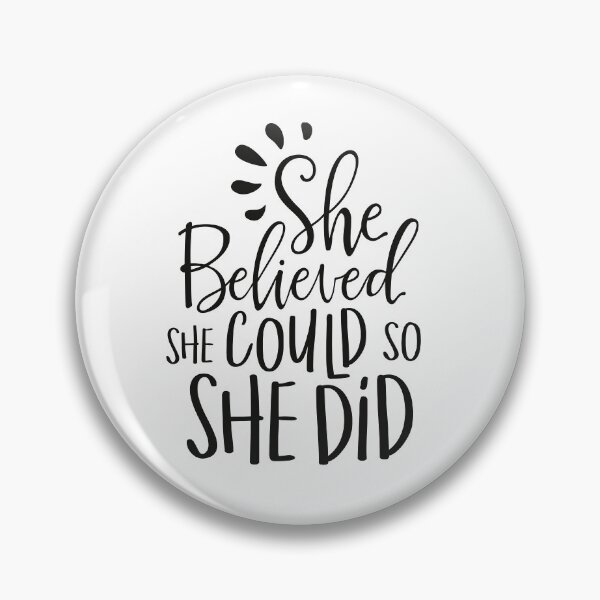 Item preview, She Believed She Could So She Did Inspirational Quote designed and sold by Hanna Kovalchuk.