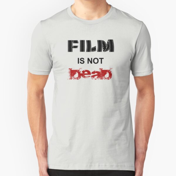 Film is not dead Slim Fit T-Shirt