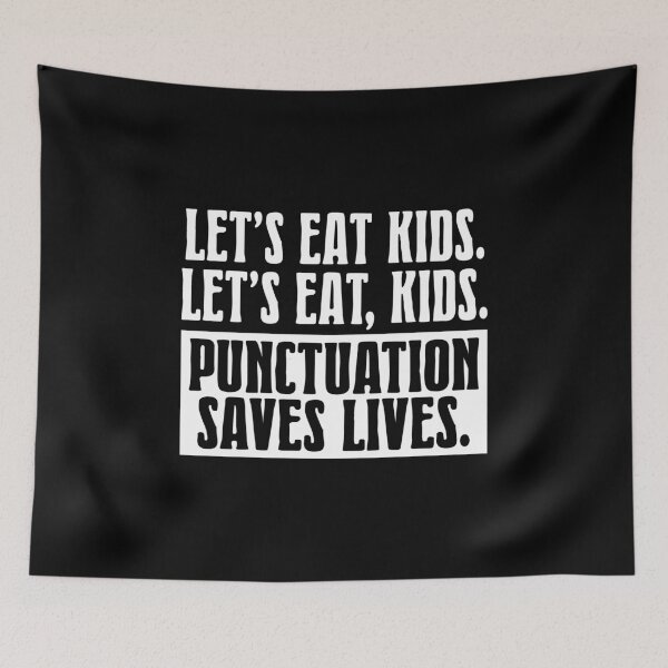 Item preview, Punctuation Saves Lives English Teacher High School, Let's Eat Kids Punctuation  Funny designed and sold by Merchking1.