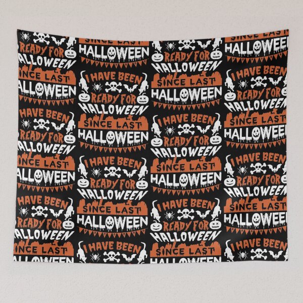 Item preview, Ready For Halloween Since Last Halloween | Halloween Addict designed and sold by GravitiTees.