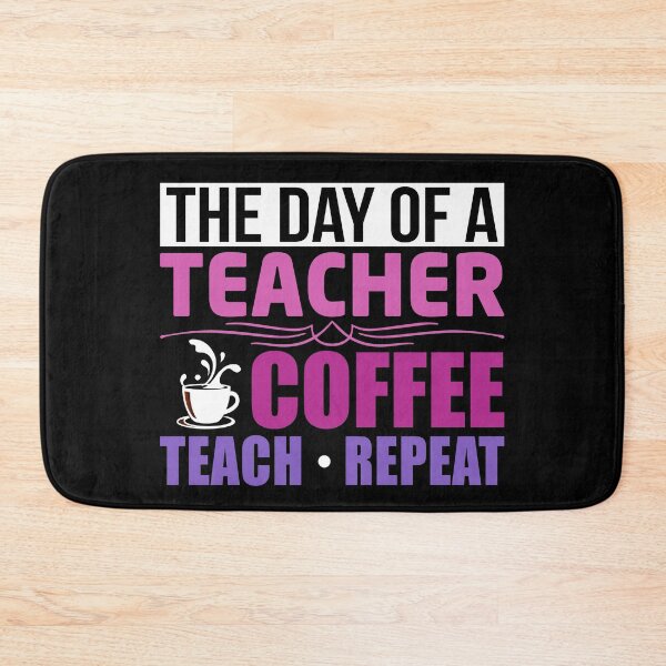 Item preview, The Day Of A Teacher Coffee Teach Repeat designed and sold by tw2us.