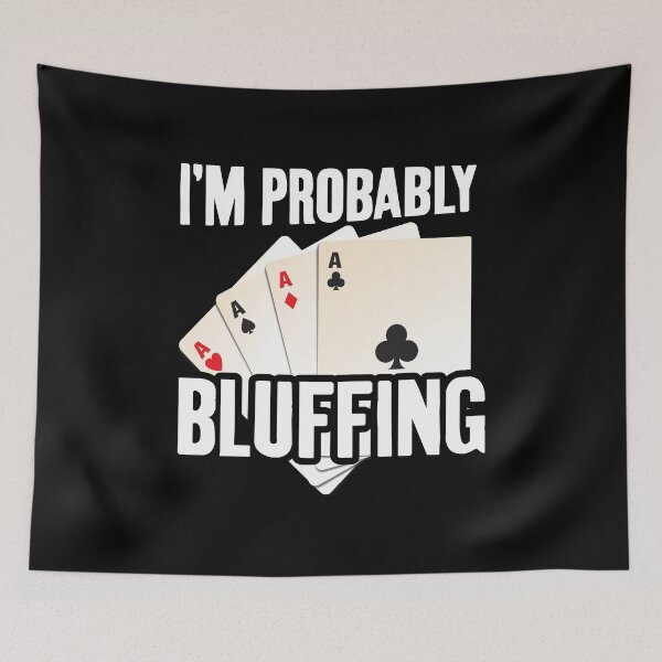 Item preview, I'm Probably Bluffing, Funny Poker Player Gambling Card Game designed and sold by Merchking1.