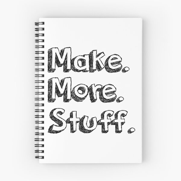 Item preview, Make. More. Stuff. designed and sold by Martini-Four.