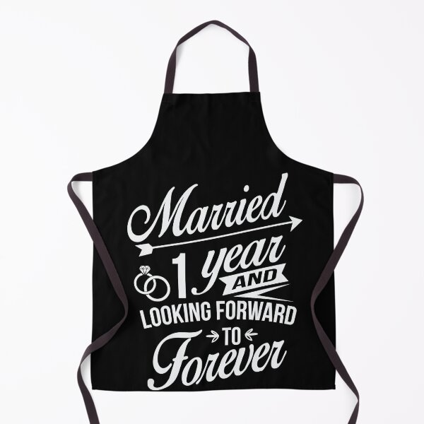 Item preview, Married 1 Year and Looking Forward To Forever, First Year Wedding Anniversary, Married Life designed and sold by Merchking1.