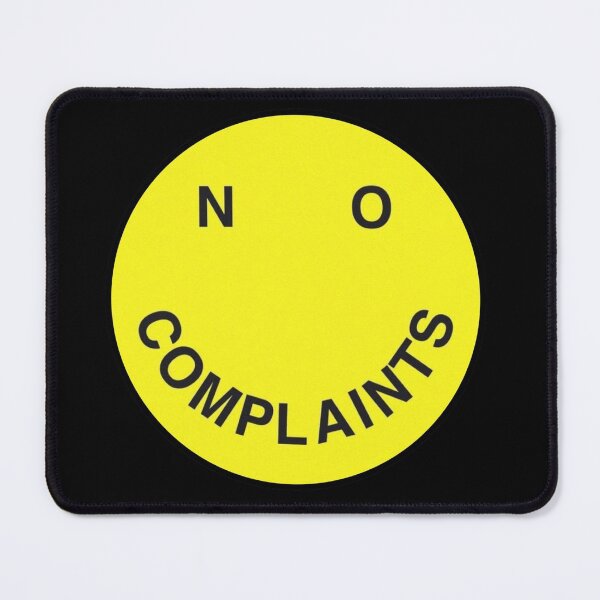 Item preview, No Complaints Smile designed and sold by Maddie OMalley.