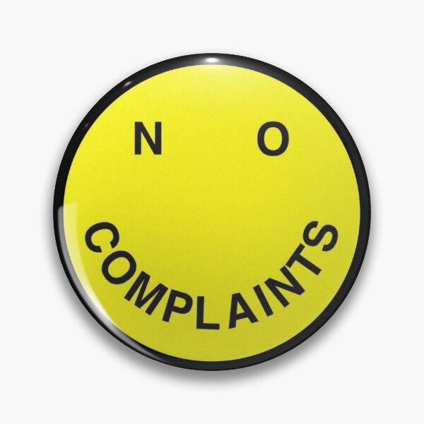 Item preview, No Complaints Smile designed and sold by Maddie OMalley.