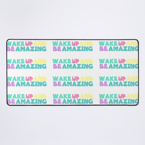 Item preview, Wake Up and Be Amazing Motivation designed and sold by SavannahAddison.