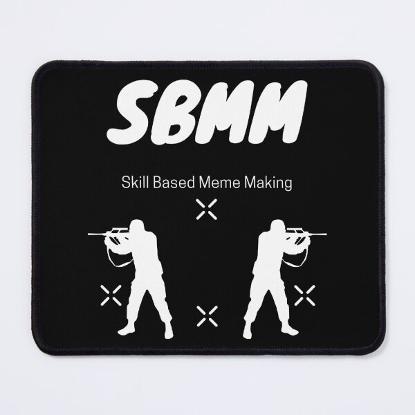 Item preview, SBMM Skill Based Meme Making designed and sold by BearsAreToys.