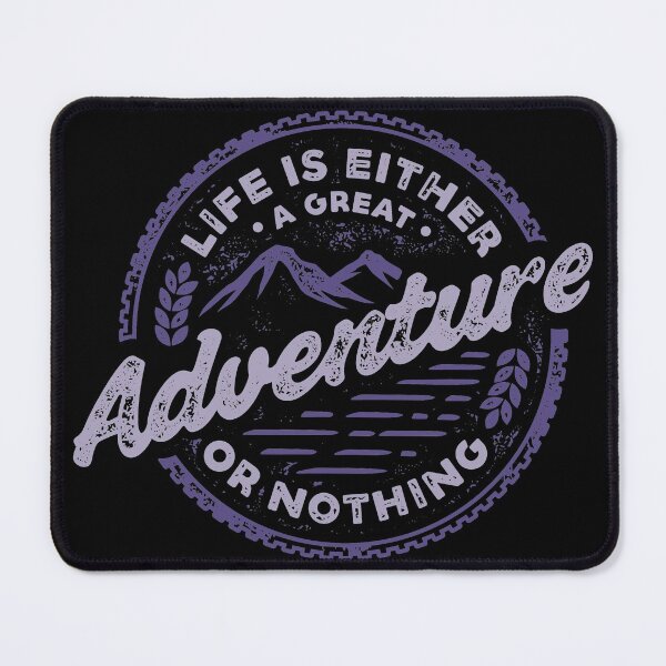 Item preview, Life Is Either A Great Adventure or Nothing designed and sold by sevenonesix.