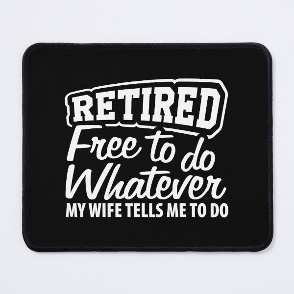 Item preview, Funny Retirement, I'm Retired Free To Do Whatever, Not Working Anymore, Relaxing Time designed and sold by Merchking1.