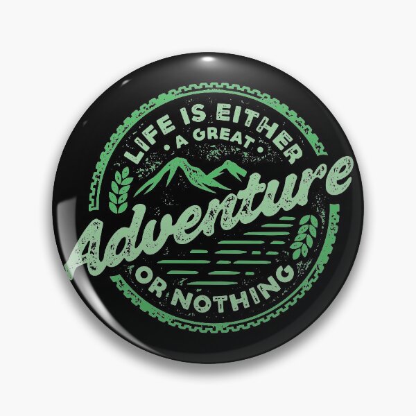 Item preview, Life Is Either A Great Adventure or Nothing designed and sold by sevenonesix.