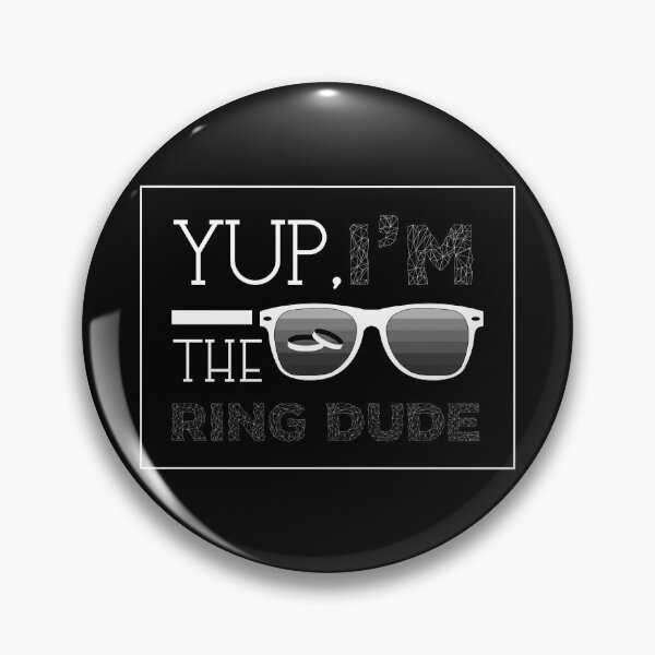 Item preview, Yup I'm The Ring Dude designed and sold by Merchking1.