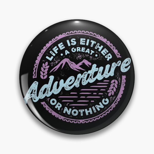 Item preview, Life Is Either A Great Adventure or Nothing designed and sold by sevenonesix.