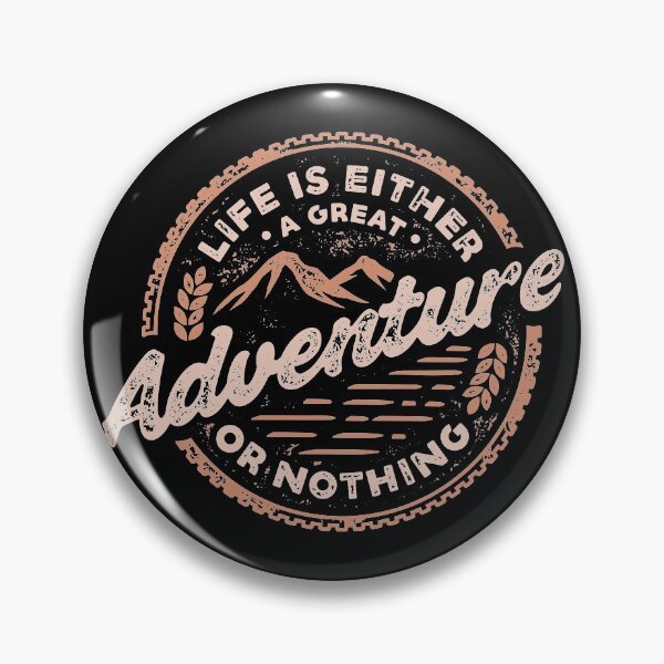 Item preview, Life Is Either A Great Adventure or Nothing designed and sold by sevenonesix.
