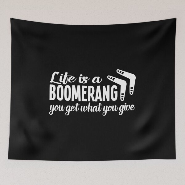 Item preview, Life is a Boomerang, You Get What You Give, Athlete Wind Game, Competitive Athletic Thrower designed and sold by Merchking1.