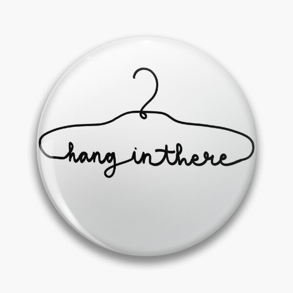 Item preview, Hang-in-there designed and sold by kaelsh82.