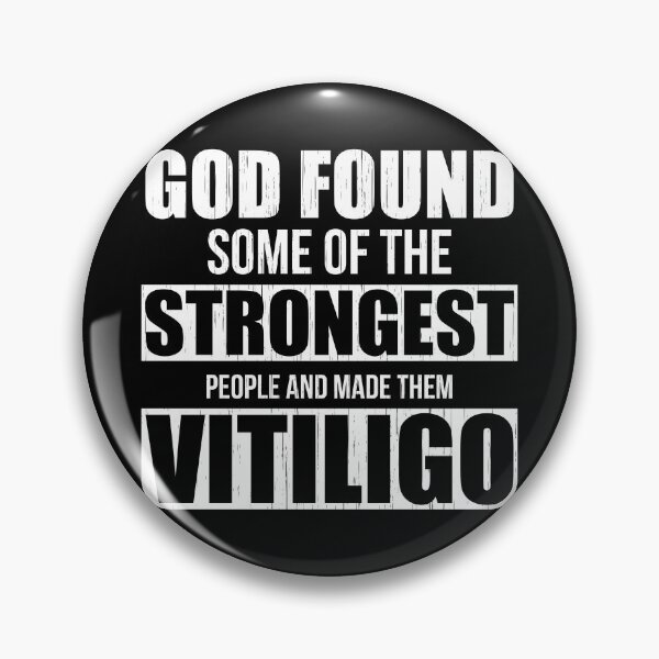 Item preview, Vitiligo Awareness, God Found Some of The Strongest People Vitiligo Warrior, Beautiful Skin Whitish Patches, Born Different designed and sold by Merchking1.