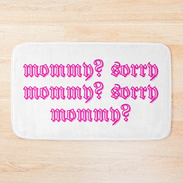 Item preview, Mommy? Sorry. Mommy? Sorry designed and sold by daphhne.