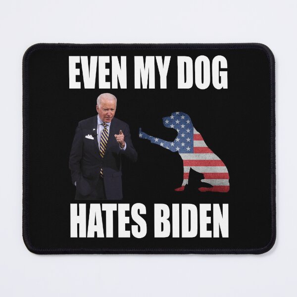 Item preview, DOG SHOWS MIDDLE FINGER TO BIDEN, Even My Dog Hates Biden designed and sold by Your Favorite Shop.