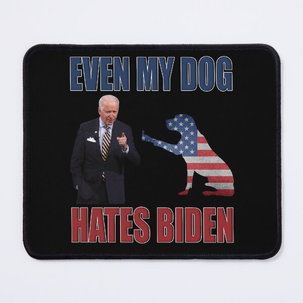 Item preview, DOG SHOWS MIDDLE FINGER TO BIDEN, Even My Dog Hates Biden designed and sold by Your Favorite Shop.