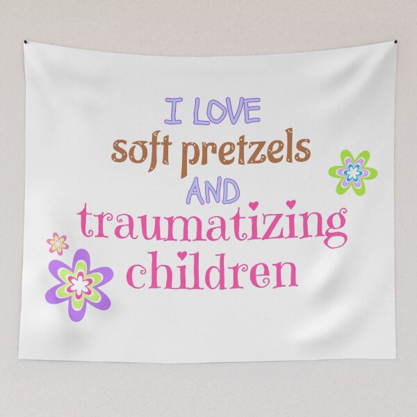 Item preview, I love soft pretzels and traumatizing children designed and sold by cheese-eater.