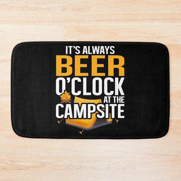 Item preview, Camping Birthday, It's Always Beer O'clock At The Campsite, Outdoor Activities Camping Drinker designed and sold by Merchking1.