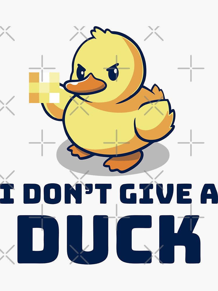 Dont Give A Duck Decal