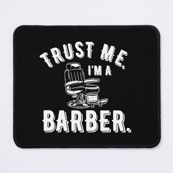 Item preview, Trust Me, I m A Barber Funny Barber Life Quote designed and sold by Merchking1.