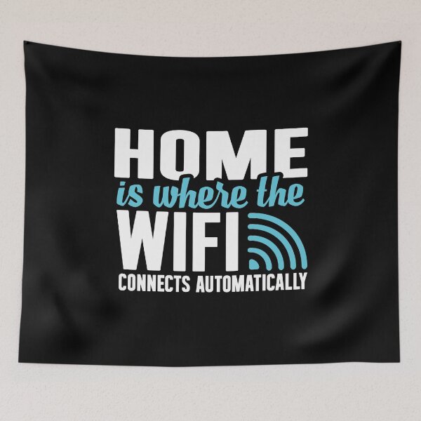Item preview, Feelin Good, Home Is Where The WiFi Connects Automatically, Teenager Novelty Funny Gamer Sarcastic designed and sold by Merchking1.