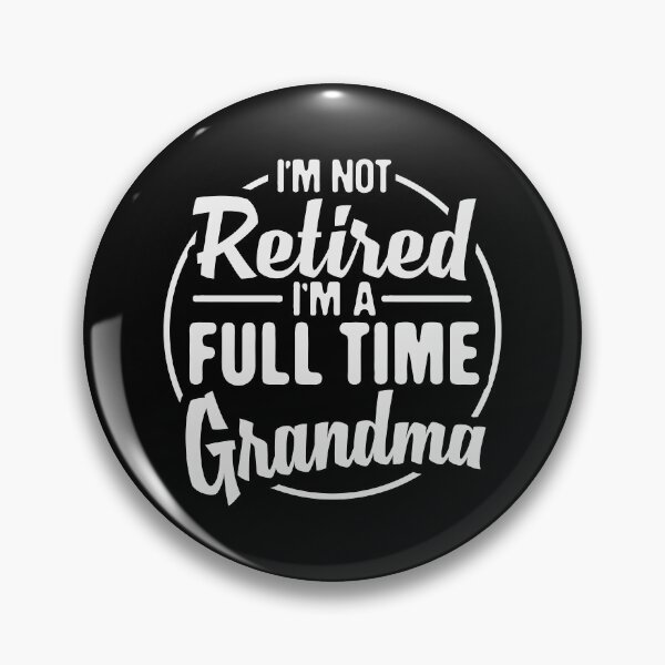 Artikelvorschau, Ich bin nicht im Ruhestand, ich bin eine Vollzeit-Oma, coole, lustige Ruhestandsankündigung für Frauen, Senioren entworfen und verkauft von Merchking1.