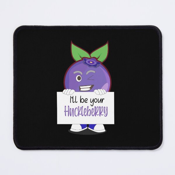 Item preview, I'll Be Your Huckleberry Cute Fruit Picking Montana West designed and sold by mkopka.