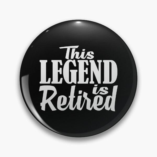Item preview, This Legend is Retired, Senior Citizen, Hello Pension, Pensioner, Funny Retirement Announcement designed and sold by Merchking1.