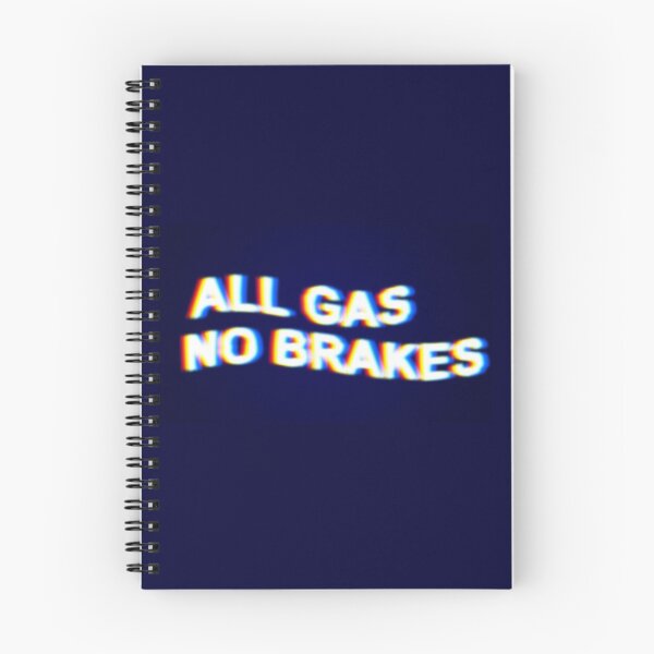 Item preview, All gas No brakes designed and sold by SolitaryDaze.
