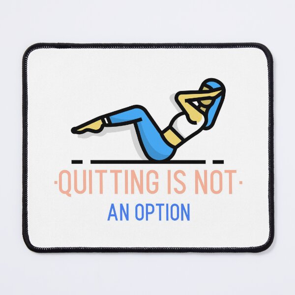 Item preview, Quitting is not an option designed and sold by designlee.