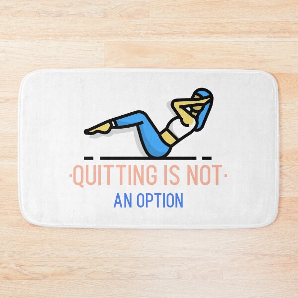 Item preview, Quitting is not an option designed and sold by designlee.