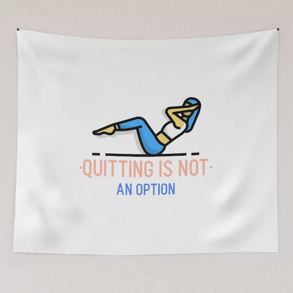 Item preview, Quitting is not an option designed and sold by designlee.