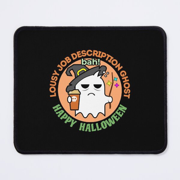 Item preview, Halloween | Cute But Creepy Ghost | Lousy Job Description designed and sold by BoldTigerDesign.
