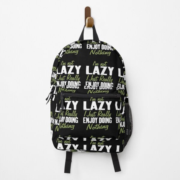 Item preview, I'm not Lazy I Just Really Enjoy Doing Nothing Funny Saying designed and sold by Merchking1.