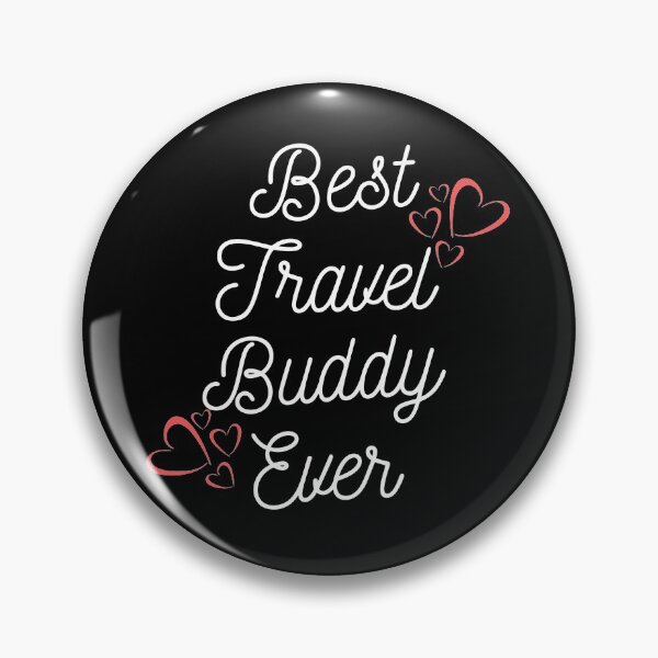 Item preview, Best travel buddy ever  designed and sold by Rsagur12.